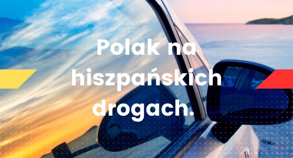 Polak na hiszpańskich drogach.